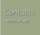 Contacts WHERE WE ARE