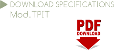 PDF PDF DOWNLOAD DOWNLOAD SPECIFICATIONS Mod.TPIT